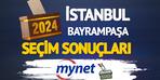 Bayrampaşa seçim sonuçları Mynet'te!