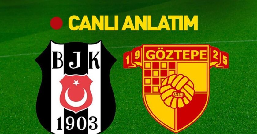 BESIKTAS – GÖZTEPE ATV Live Watch Kartal, Görztepe’ye Karşı Yarı -Final