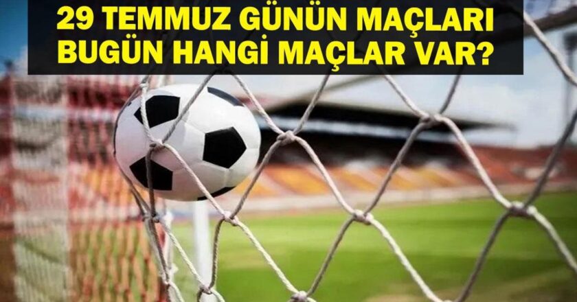 29 TEMMUZ BUGÜN KİMİN MAÇI VAR? UEFA Şampiyonlar Ligi – 2.Eleme Turu ve UEFA Konferans Ligi