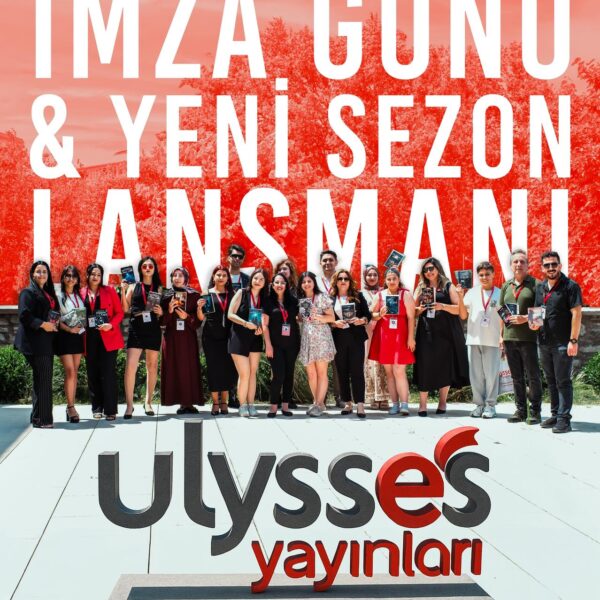 Ulysses Yayınları’ndan Edebiyat Dolu Bir Buluşma: Yeni Sezon Lansmanı ve İmza Günü